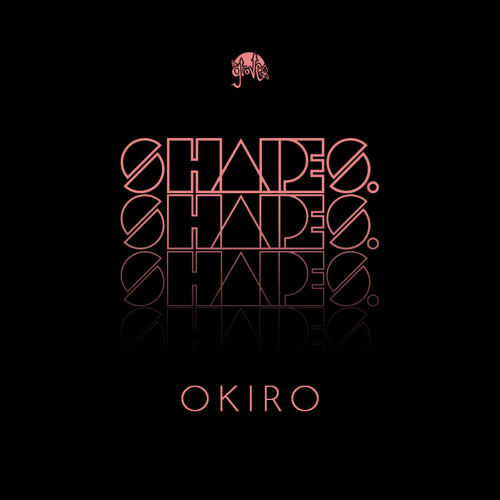 Shapes. Guest Mix 027 // Okiro