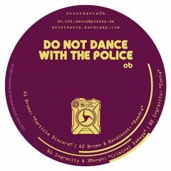 do not dance 06 - "Nucleodonutphobia" | EP | 12" | 33 ⅓ rpm | Release 30 October 2023