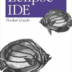 ❤️ Read Eclipse IDE Pocket Guide: Using the Full-Featured IDE by  Ed Burnette