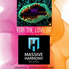 Melodic Progressive House & Techno MPHT - for the love of MASSIVE HARMONY new dj mix 2024 unofficial