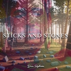 Sticks And Stones