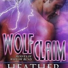 +READ#= Wolf Claim by: Heather Long