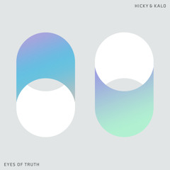 Premiere: Hicky & Kalo - Eyes of Truth [Replug]