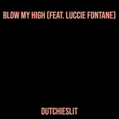Dutchie x Luccie Fontane x On My Mynd Final.mp3