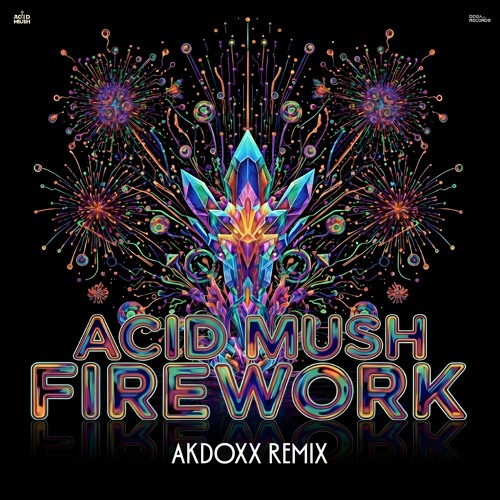 Firework (Akdoxx Remix)