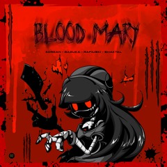 L - G - Bloody Mary ( Korean,Bazuka,Rafiuski & Shaktal )