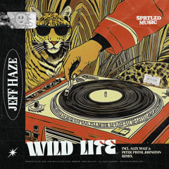 PREMIERE: Jeff Haze - Wild Life (Original Mix) [Spiritualized Music]