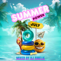 DJ AMELÍE- Summer Power Mix - Best Of Disco & Funky House (July 2025)
