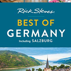 [View] EBOOK 🖍️ Rick Steves Best of Germany: With Salzburg (Rick Steves Travel Guide