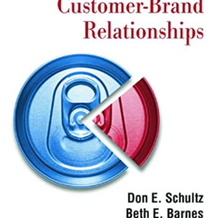 [Read] EBOOK ✉️ Building Customer-brand Relationships by  Don E. Schultz,Beth E. Barn