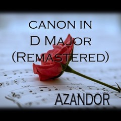 Canon In D Major (Remastered)
