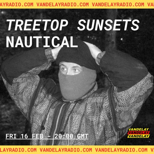 Treetop Sunsets w/ Nautical (16.02.24)