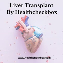 LIVER TRANSPLANT IN INDIA (በህንድ ውስጥ ጉበት ትራንስፕላንት)