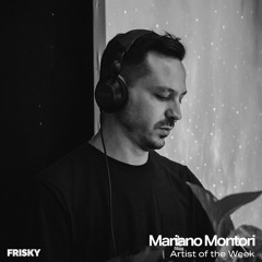 Mariano Montori Frisky Artist Of The Week  2_9_2025