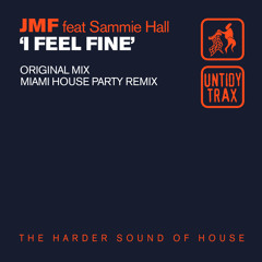 JMF, Sammie Hall - I Feel Fine