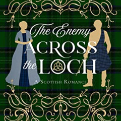 [Download] KINDLE 📄 The Enemy Across the Loch (Myths of Moraigh Trilogy Book 3) by