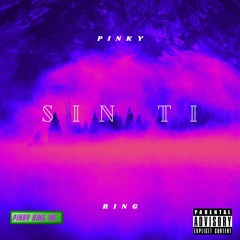 SIN TI - PINKY RING ( Audio Oficial )