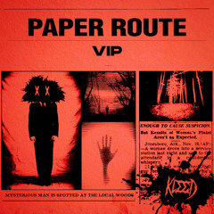KLEED - PAPER ROUTE VIP