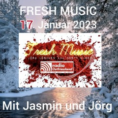 Fresh Music Radio Ostfriesland 17 - 01 - 2023 Sendung
