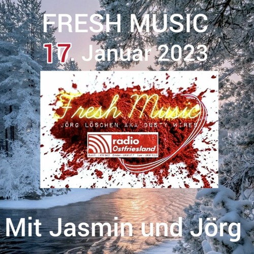 Fresh Music 17.01.2023 Mitschnitt