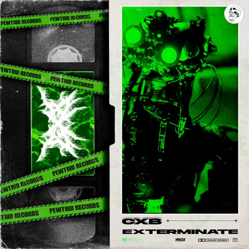 CXB - EXTERMINATE