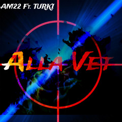 TURKI - Alla Vet prod by. MainFlow