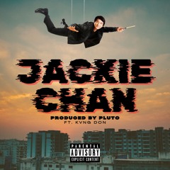 Jackie Chan (Ft. Kvng Don)