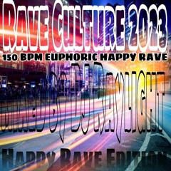 Rave Culture 2023 - Happy Rave Edition