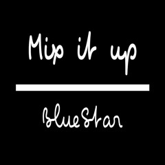 BlueStar - Mix It Up