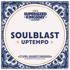 Supersized Kingsday Festival 2024 | Uptempo | Soulblast