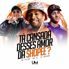 Amor da  Shoppe  - Mc Taliba - Mc  3L ( DJ Dozabri )