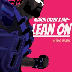 Lean On (feat. MØ & DJ Snake) (Extrait)