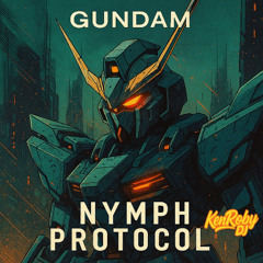 Gundam - Nymph Protocol