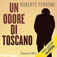 free KINDLE 📜 Un odore di Toscano by  Roberto Perrone,Gianluca Cangiano,HarperCollin