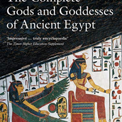 Get EPUB 📂 Complete Gods and Goddesses of Ancient Egypt by  Richard H. Wilkinson [PD