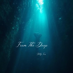 From the Deep