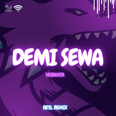 Demi Sewa [ Rdil X VERNATA ]#Vip