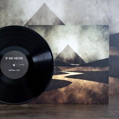 If We Never