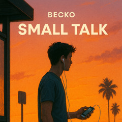 Becko - Small Talk