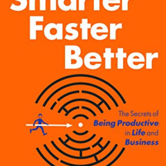 [FREE] EBOOK 🖋️ Smarter Faster Better: The Secrets of Being Productive in Life and B