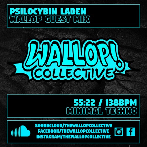 Psilocybin Laden - Wallop Collective Guest Mix