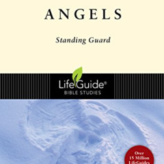 DOWNLOAD EBOOK 📮 Angels: 8 Studies for Individuals or Groups (LifeGuide Bible Studie