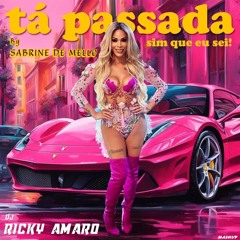 #FREEDOWNLOAD | TA PASSADA -  DJ RICKY AMARO #FREEDOWNLOAD