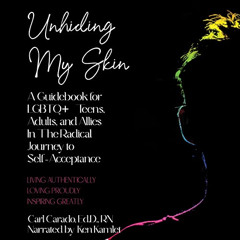 GET PDF 📙 Unhiding My Skin: A Guidebook for LGBTQ+ Teens, Adults, and Allies in the