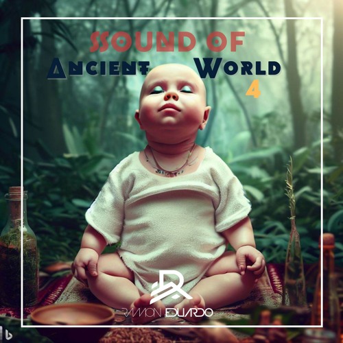 Sound Of Ancient World #4