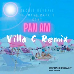 Elodie Rêverie - Pan Am (Villa C Remix)