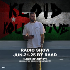 kloud kollective Radio Show by RΔΔD 21.06.2025