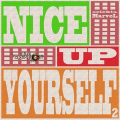 NICE UP YOURSELF # 2 by Selecta MARVEL