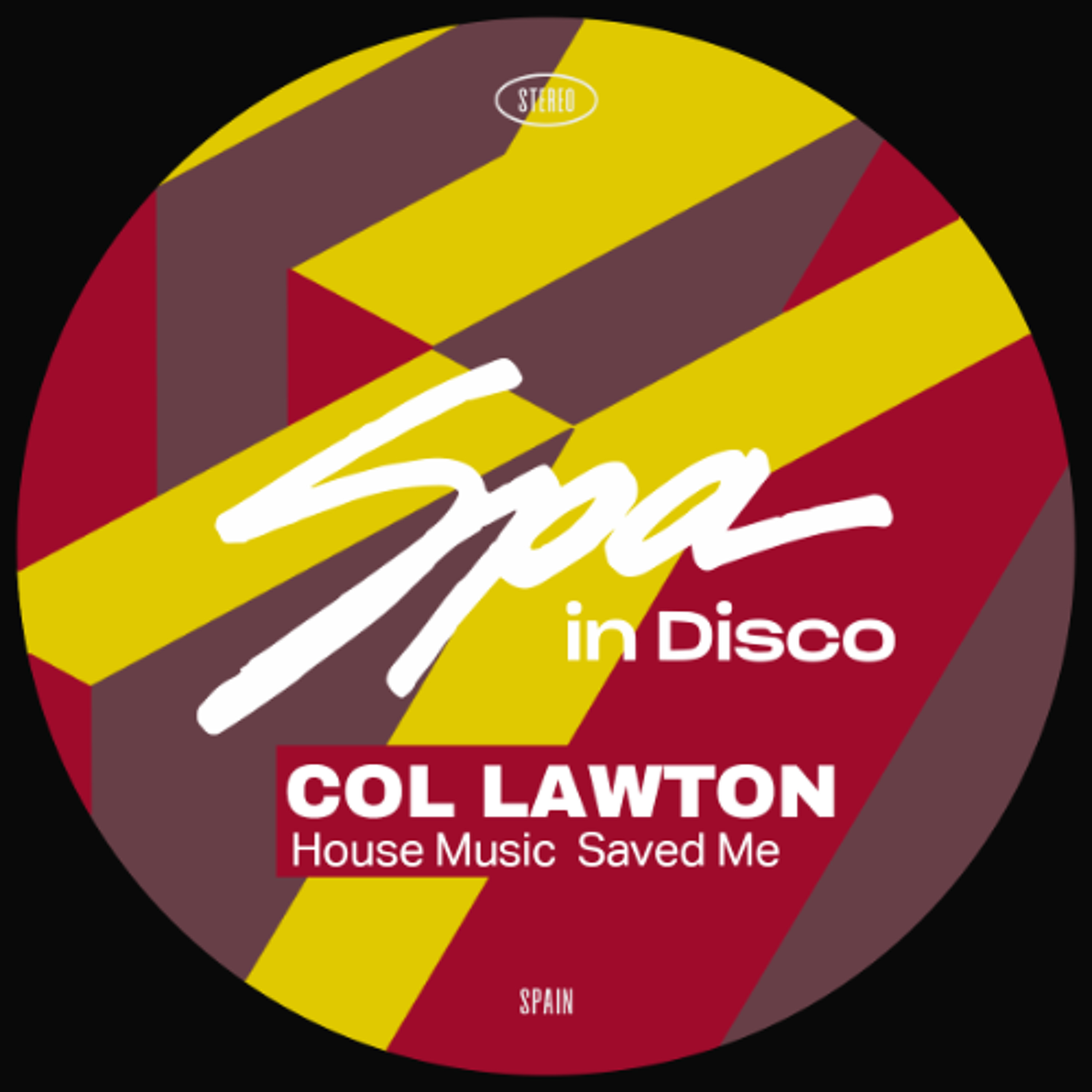 [SPA438] COL LAWTON - House Music Saved Me episode artwork