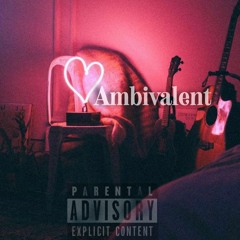Ambivalent